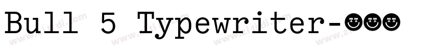 Bull 5 Typewriter字体转换